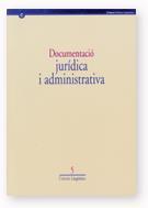 DOCUMENTACIÓ JURÍDICA I ADMINISTRATIVA | 9788439360018