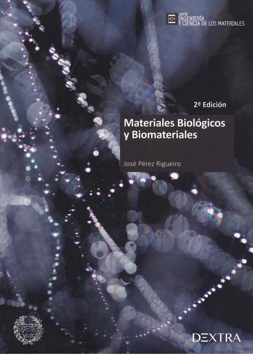MATERIALES BIOLÓGICOS Y BIOMATERIALES | 9788416898992 | PÉREZ RIGUEIRO, JOSÉ
