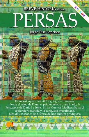 BREVE HISTORIA DE LOS PERSAS (ED. COLOR) | 9788413054223 | PISA SÁNCHEZ, JORGE