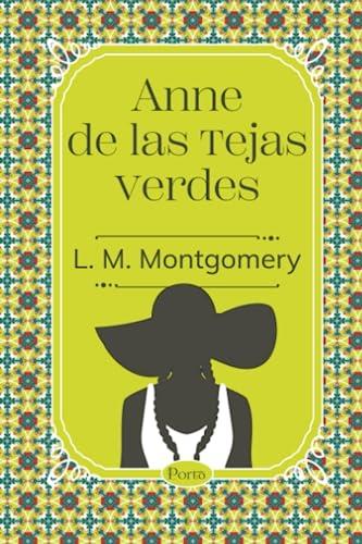 ANNE DE LAS TEJAS VERDES | 9786287642041 | MONTGOMERY, LUCY MAUD