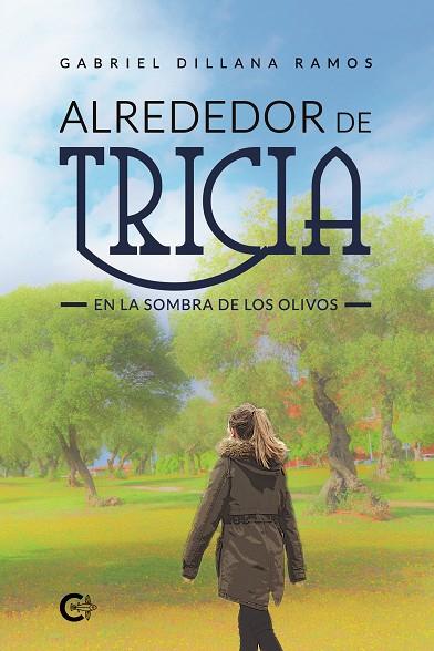 ALREDEDOR DE TRICIA | 9788418018350 | DILLANA RAMOS, GABRIEL