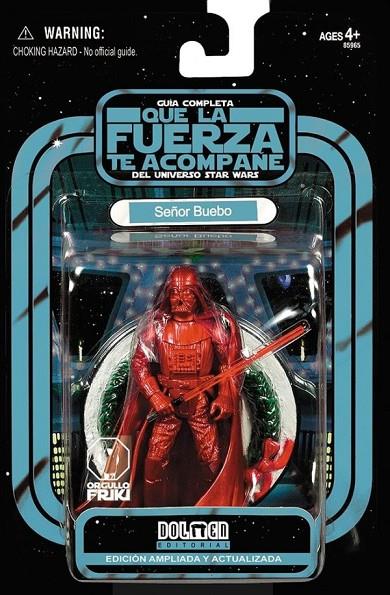 QUE LA FUERZA TE ACOMPAÑE : GUÍA COMPLETA DEL UNIVERSO STAR WARS | 9788416436279 | SEÑOR BUEBO