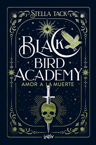 BLACK BIRD ACADEMY 03. AMOR A LA MUERTE | 9788410399044 | TACK, STELLA