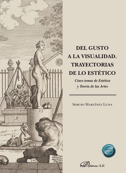 DEL GUSTO A LA VISUALIDAD. TRAYECTORIAS DE LO ESTETICO | 9791370064860 | MARTINEZ LUNA, SERGIO
