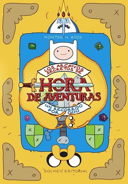 ARCHIVOS SECRETOS DE HORA DE AVENTURAS, LOS. UN RECORRIDO POR OOO | 9788416436293 | RÍOS, MONTSE N.
