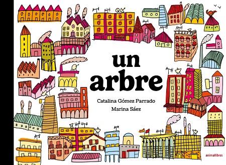 ARBRE, UN | 9791387847708 | GÓMEZ PARRADO, CATALINA