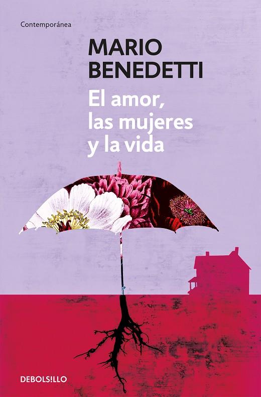 AMOR, LAS MUJERES Y LA VIDA, EL | 9788490626771 | BENEDETTI, MARIO