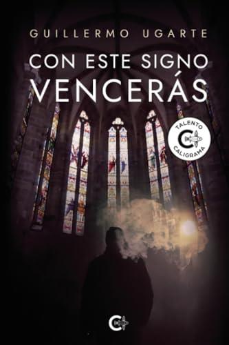 CON ESTE SIGNO VENCERÁS | 9788410266421 | UGARTE, GUILLERMO