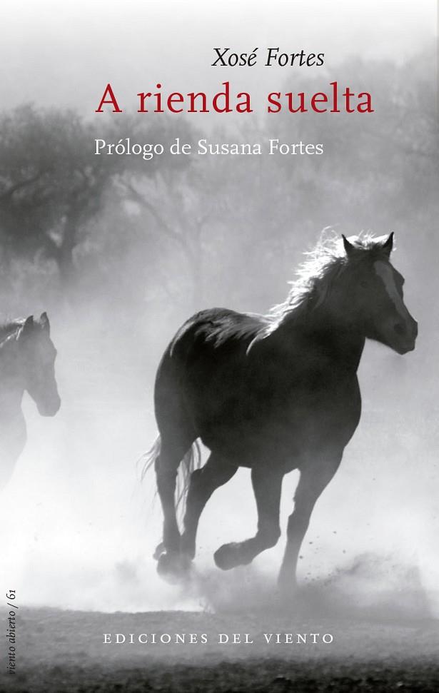 A RIENDA SUELTA | 9788494925498 | FORTES, XOSE