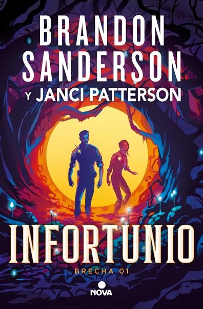 TRILOGÍA DE LA BRECHA 01. INFORTUNIO | 9788410466180 | SANDERSON, BRANDON/PATTERSON, JANCI
