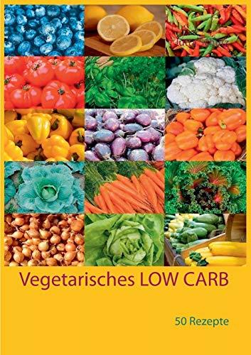 VEGETARISCHES LOW CARB | 9783741239199 | SCHUTZ, JUTTA