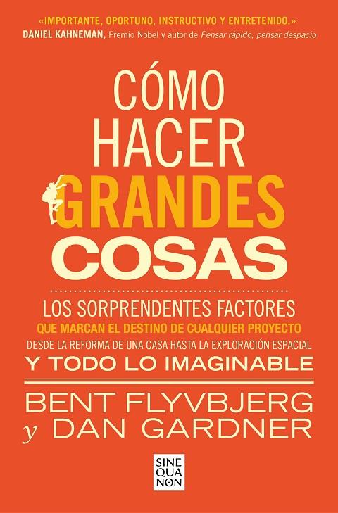 CÓMO HACER GRANDES COSAS | 9788466674249 | FLYVBJERG, BENT / GARDNER, DAN
