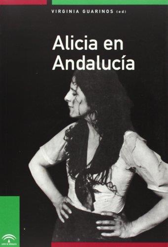 ALICIA EN ANDALUCÍA | 9788482660813