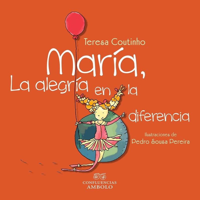 MARÍA, LA ALEGRÍA EN LA DIFERENCIA | 9788494529856 | COUTINHO, TERESA