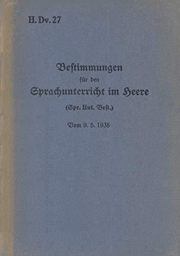 H.DV. 27 BESTIMMUNGEN FUR DEN SPRACHUNTERRICHT IM | 9783750480896