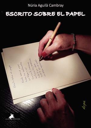 ESCRITO SOBRE EL PAPEL | 9788412521788 | AGUILÁ CAMBRAY, NÚRIA