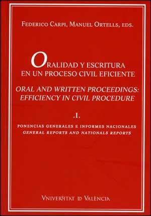 ORALIDAD Y ESCRITURA EN UN PROCESO CIVIL EFICIENTE (VOL. I) | 9788437072142 | VARIOS AUTORES