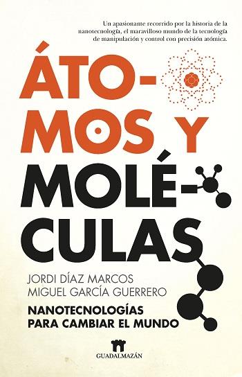 ÁTOMOS Y MOLÉCULAS | 9788417547486 | DÍAZ MARCOS, JORDI