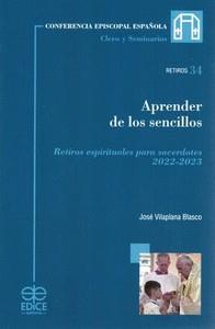APRENDER DE LOS SENCILLOS. RETIROS ESPIRITUALES PARA SACERDOTES | 9788471419842 | VILAPLANA BLASCO, JOSE