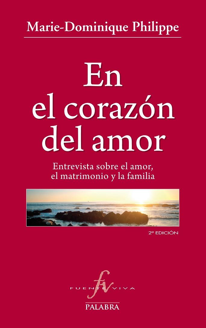 EN EL CORAZÓN DEL AMOR | 9788498401929 | PHILIPPE, MARIE-DOMINIQUE