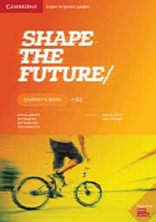 SHAPE THE FUTURE LEVEL 2 STUDENT'S BOOK | 9788490365830