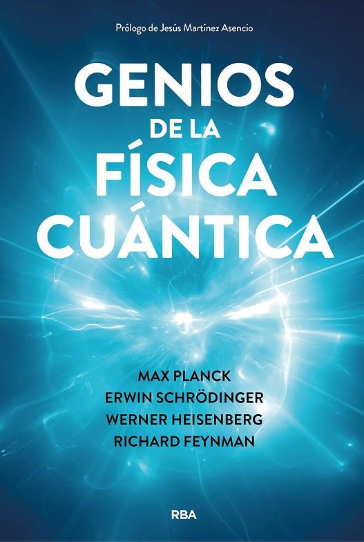 GENIOS DE LA FÍSICA CUÁNTICA | 9788411326025
