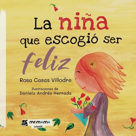 NIÑA QUE ESCOGIÓ SER FELIZ, LA | 9788417842949 | CASAS VILLODRE, ROSA