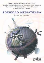 SOCIEDAD MEDIATIZADA | 9788497841603 | MARTÍN-BARBERO, JESÚS
