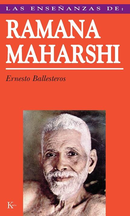 ENSEÑANZAS DE RAMANA MAHARSHI, LAS | 9788472453838 | BALLESTEROS ARRANZ, ERNESTO