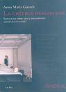 CRÍTICA DIALOGADA, LA. ENTREVISTAS SOBRE ARTE Y PENSAMIENTO ACTUAL (2000-2006) | 9788461112678 | GUASCH, ANNA MARIA