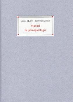 MANUAL DE PSICOPATOLOGÍA | 9788409826094 | MARTÍN LÓPEZ-ANDRADE, LAURA / COLINA PÉREZ, FERNANDO