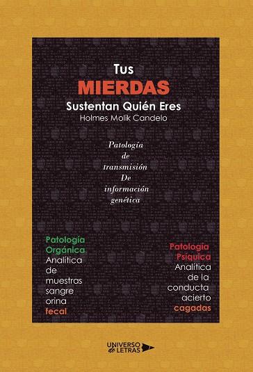 TUS MIERDAS SUSTENTAN QUIÉN ERES | 9788410460553 | MOLIK CANDELO, HOLMES