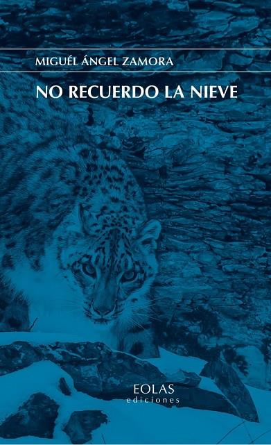 NO RECUERDO LA NIEVE | 9788419453334 | ZAMORA, MIGUEL ÁNGEL