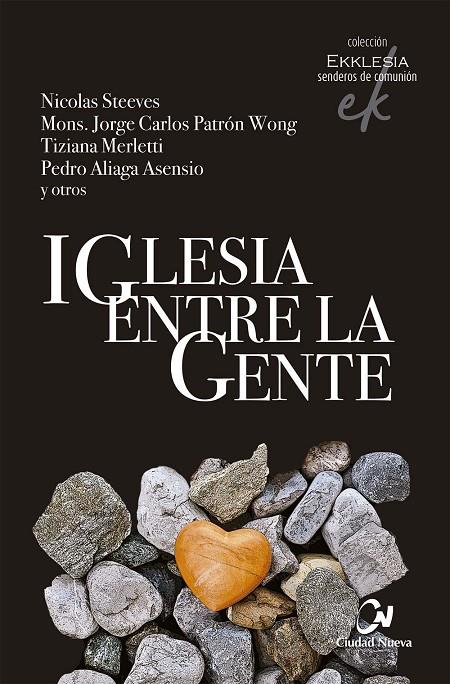 IGLESIA ENTRE LA GENTE | 9788497155243 | PATRON WONG, J. C. / STEEVES, N. / MERLETTI, T.