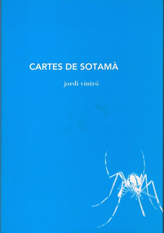CARTES DE SOTAMA | 9788493376260 | VINTRO, JORDI