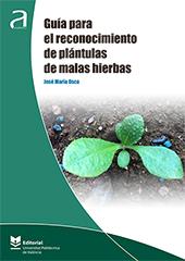 GUÍA PARA EL RECONOCIMIENTO DE PLÁNTULAS DE MALAS HIERBAS | 9788490487976 | OSCA LLUCH, JOSÉ Mª