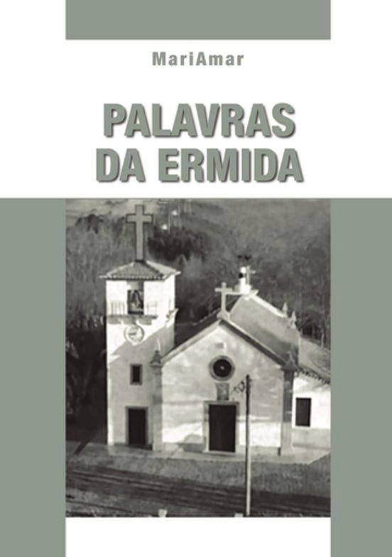 PALAVRAS DA ERMIDA | 9789895861965 | MARIAMAR