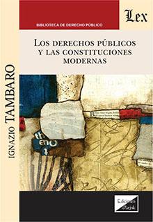 DERECHOS PUBLICOS Y LAS CONSTITUCIONES MODERNAS, LOS | 9789564071176 | TAMBARO, IGNAZIO