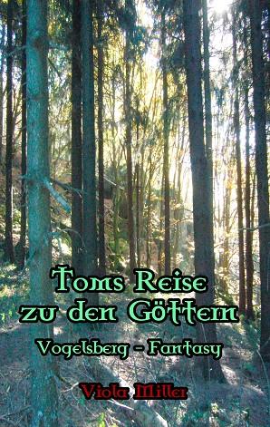 TOMS REISE ZU DEN GÖTTERN | 9783749485697 | MILLER, VIOLA