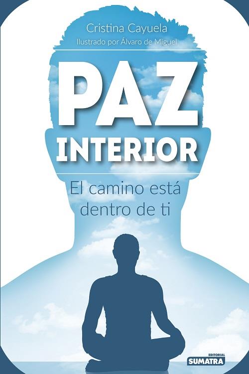 PAZ INTERIOR | 9788416336128 | CAYUELA ALCALÁ, CRISTINA