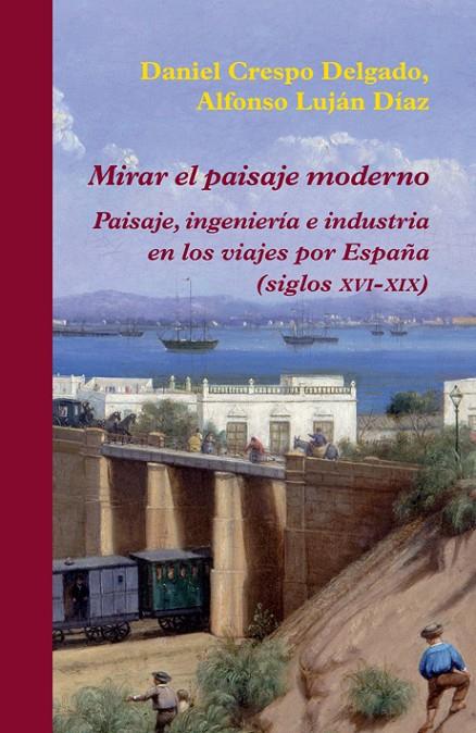MIRAR EL PAISAJE MODERNO | 9788416335060 | CRESPO DELGADO, DANIEL