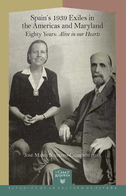 SPAIN'S 1939 EXILES IN THE AMERICAS AND MARYLAND | 9788491922964 | NAHARRO CALDERÓN, JOSE MARÍA