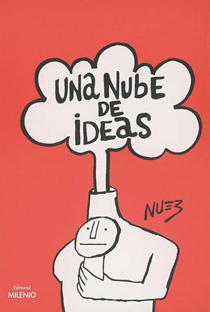 NUBE DE IDEAS, UNA | 9788489790377 | DE LA NUEZ, RENÉ