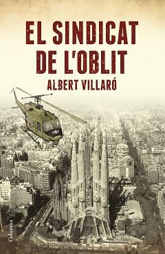 SINDICAT DE L'OBLIT, EL | 9788466423519 | VILLARÓ, ALBERT