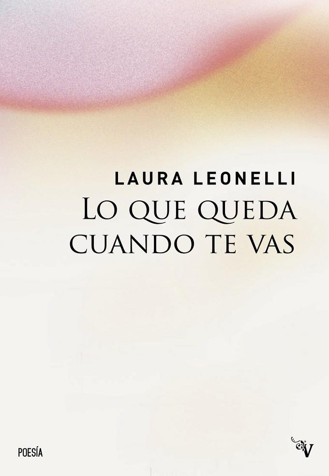 LO QUE QUEDA CUANDO TE VAS | 9791387538682 | LEONELLI, LAURA