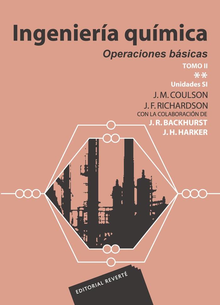 INGENIERÍA QUÍMICA. OPERACIONES BÁSICAS TOMO II VOL.2 | 9788429171280 | COULSON, JOHN METCALFE / RICHARDSON, J. F. / BACKHURST, J. R.
