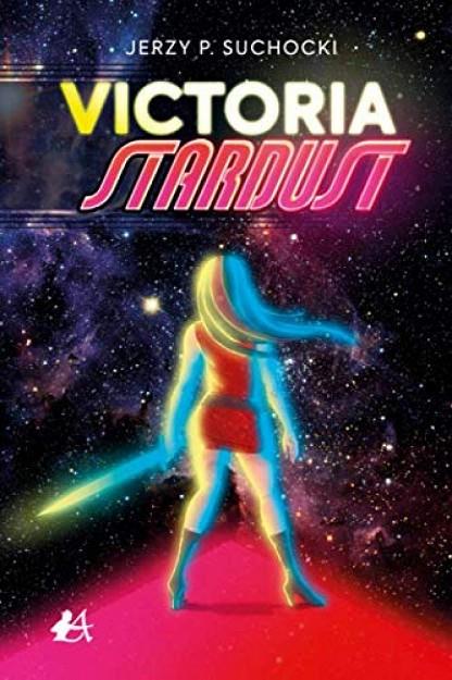 VICTORIA STARDUST | 9788418366321 | SUCHOCKI, JERZY P.