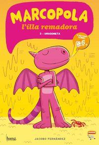 MARCOPOLA 03 : DRAGONETA | 9788416114320 | FERNANDEZ, JACOBO