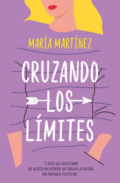 CRUZANDO LOS LÍMITES | 9788416622962 | MARTÍNEZ, MARÍA