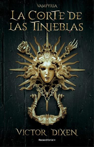 VAMPYRIA 01. LA CORTE DE LAS TINIEBLAS | 9788418870293 | DIXEN, VICTOR